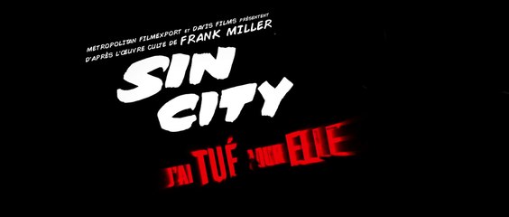 SIN CITY 2 : J'AI TUÉ POUR ELLE - Bande-Annonce / Trailer #2 [VF|HD1080p]