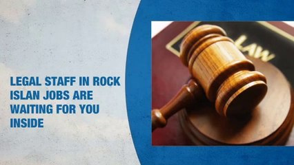 Legal Staff Jobs in Rock Island