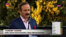 Yandım narına yandım Mehmet Kemiksiz Ramazan 2014