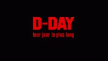 D-DAY : Leur Jour Le Plus Long (1/3)