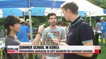 Korean universities offer summer courses for int'l students