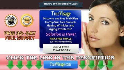 Truvisage Review - How to Get A Shining Skin In Easy Way With Truvisage Anti Aging   Formula Free Trial