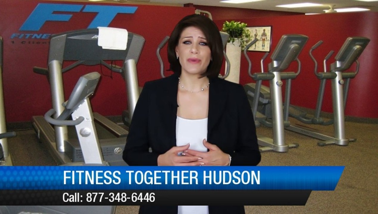 Fitness Together Hudson Hudson         Incredible         5 Star Review by Fred H.