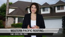 Western Pacific Roofing Portland         Exceptional         5 Star Review by Ben H.