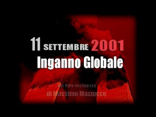 11 Settembre 2011 - Inganno Globale