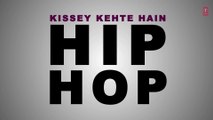 Issey Kehte Hain Hip Hop  [Full Song with Lyrics] - Yo Yo Honey Singh World Music Day [2014] [FULL HD] - (SULEMAN - RECORD)
