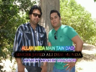 JAVED ALI DESI MUNDA ALLAH MEDA MAIN TAN 2015 ..................03016768799