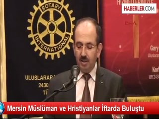 Mersin Müslüman ve Hristiyanlar İftarda Buluştu