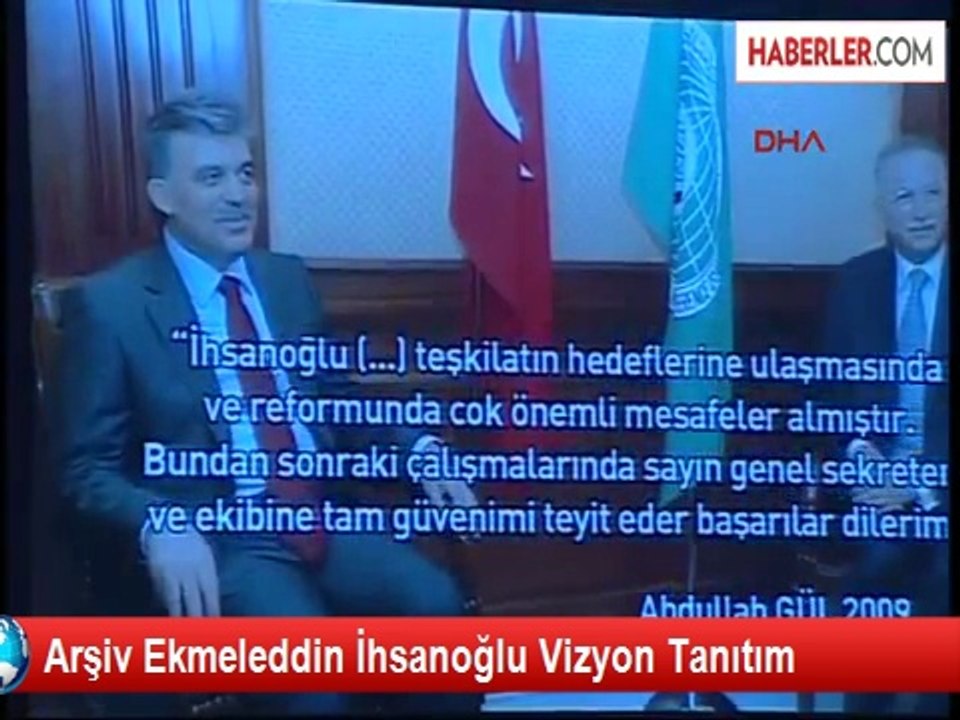 Arşiv Ekmeleddin İhsanoğlu Vizyon Tanıtım