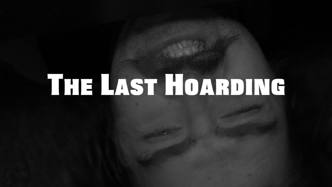 The Last Hoarding