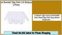 Better Price Big Oshi L/S Bodysuits 3-Pack