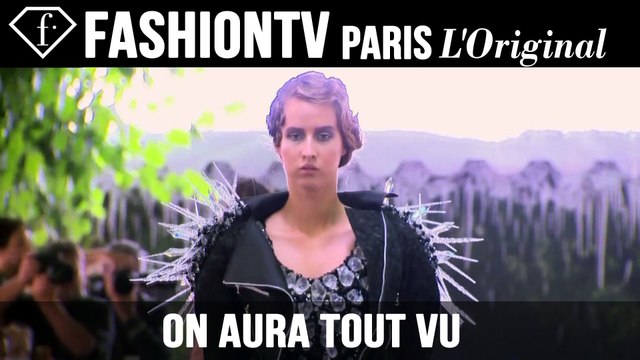 On Aura Tout Vu Haute Couture Fall/Winter 2014-15 | Paris Couture Fashion Week | FashionTV
