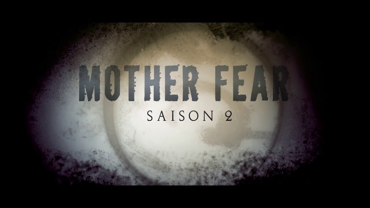 Mother Fear (Saison 2)