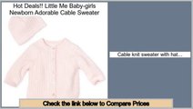 Comparison Site Little Me Baby-girls Newborn Adorable Cable Sweater