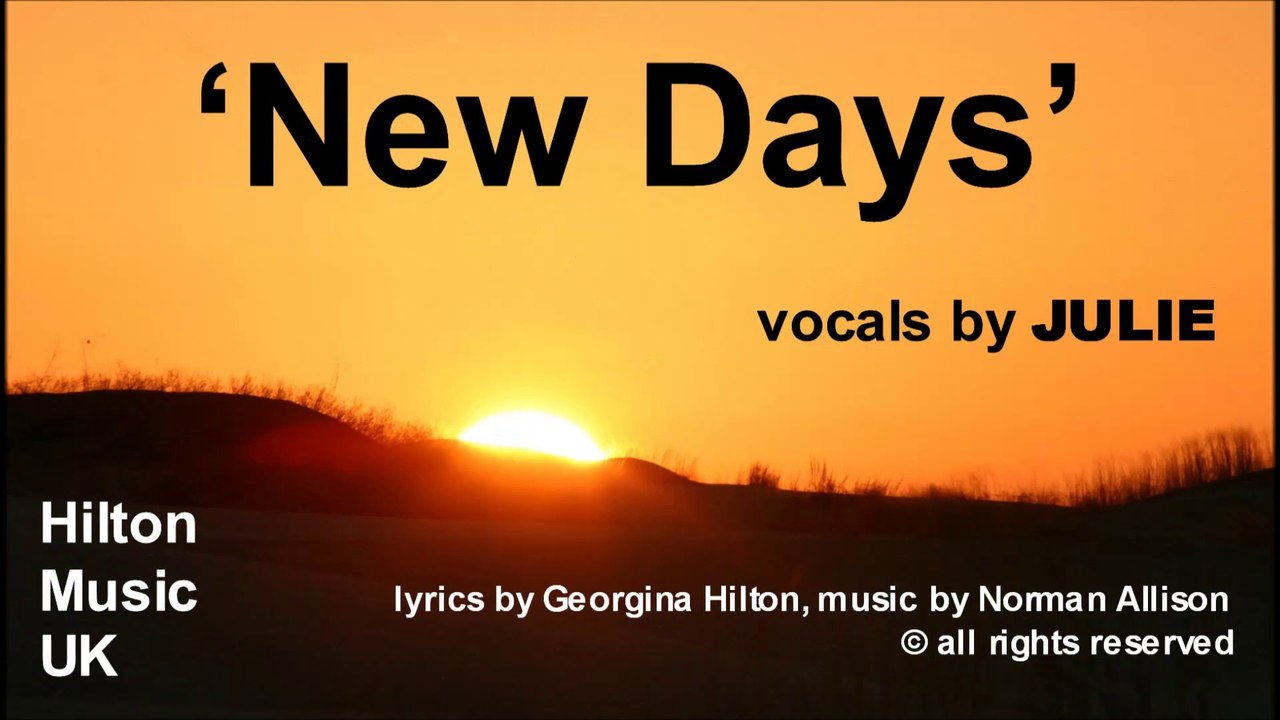 'NEW DAYS'  country ballad / easy listening break-up girl song from Hilton Music UK