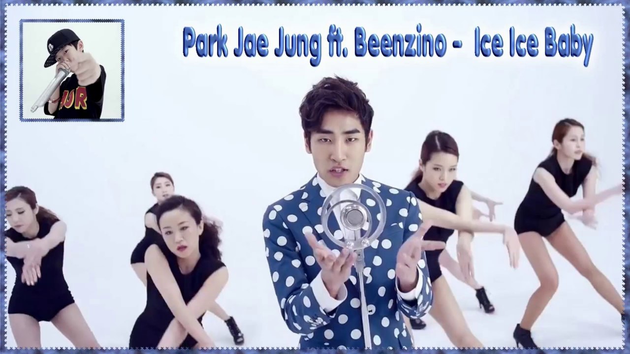 Park Jae Jung ft. Beenzino - Ice Ice Baby MV HD k-pop [german sub]