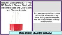 Comparison Elan Lighting 83147 Vallo 7LT Pendant; Chrome Finish with Red Metal Shade and Clear Crystal and Chrome Accents