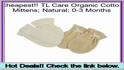 Reviews Best TL Care Organic Cotton Mittens; Natural; 0-3 Months