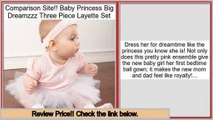 Shopping Deals Baby Princess Big Dreamzzz Three Piece Layette Set