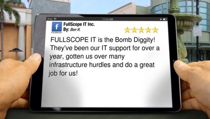 Excellent Review for FullScope IT Inc. by Ben H.