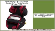 Vergleich KIDDY 41550GFN79 Guardianfix Pro Rumba Autositz MODELL 2012