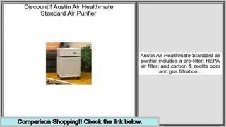 Low Prices Austin Air Healthmate Standard Air Purifier