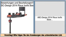 Niedrige Preise ABC-Design 2014 Risus Isofix Base