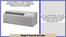 Reviews Best 7;100/7;300 BTU Packaged Terminal Air Conditioner (PTAC)-LG-LP073HD2B