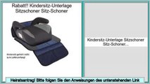 Vergleich Kindersitz-Unterlage Sitzschoner Sitz-Schoner
