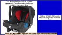 Preise vergleichen Römer 2000005493 Autositz Baby-Safe plus SHR II; Trendline; Kim