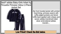 Best Deals adidas Baby-Girls Infant Itg Pirouette Princess Velour 2-Piece Jacket Set
