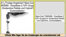 billig Maxi-Cosi 73900080 - EasyBase 2 für Gruppe 0  Kindersitze Pebble und CabrioFix; Gurtinstallation