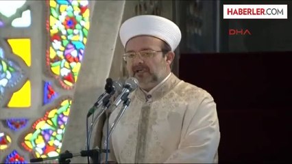 Diyanet İşleri Başkanından Gazze Hutbesi