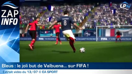 Zap : le joli but de Valbuena... sur Fifa !