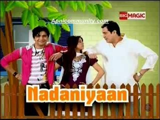 Nadaaniyaan(Big Magic)-18 July 2014_chunk_2