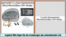Vergleich 2 x Auto Sonnenschutz 65cm/40cmx39cm für Kinder