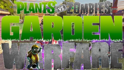 Gamquie - VITE LA PASRELLE - Plantes VS Zombies Garden Warfare