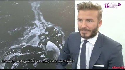 Exclu vidéo : David Beckham : "En Amazonie, je n’étais même pas connu. Le football et la célébrité avaient disparu ! "
