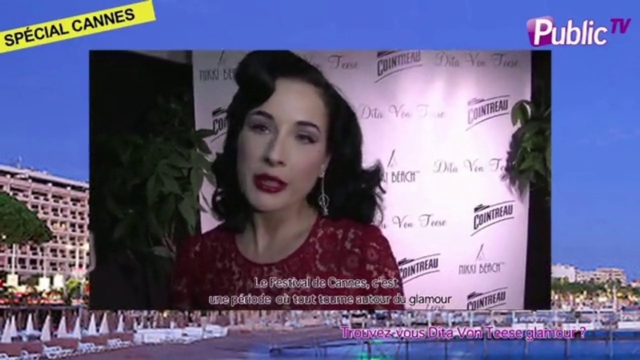 Spécial Cannes Glamour : trouvez-vous Dita Von Teese glamour ?