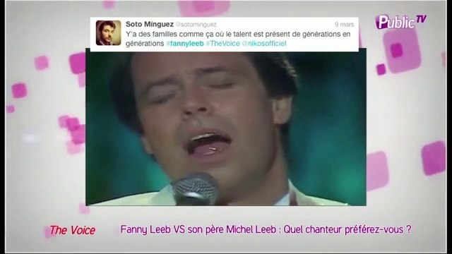 Public Zap : Fanny Leeb VS son père Michel Leeb : quel chanteur préférez-vous?