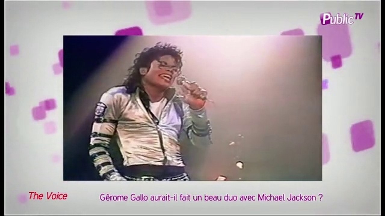 Public Zap : Gérôme Gallo de The Voice, aurait-il pu faire un beau duo avec Michael Jackson ?