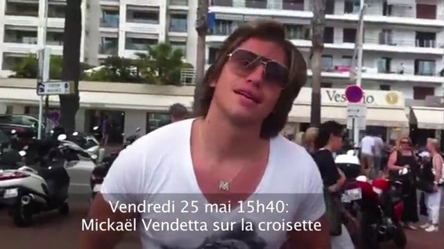 Exclu video : Cannes 2012 : Mickaël Vendetta : Cannes, c’est le Los Angeles de la France