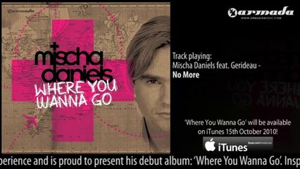 Mischa Daniels feat. Gerideau - No More ('Where You Wanna Go' Album Preview)