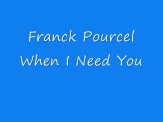 Franck Pourcel - When I Need You