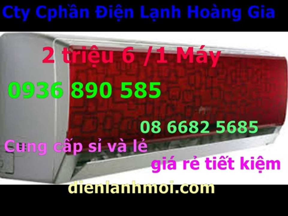 0936890585,may dieu hoa chinh hang quan 3,lap dat tai nha
