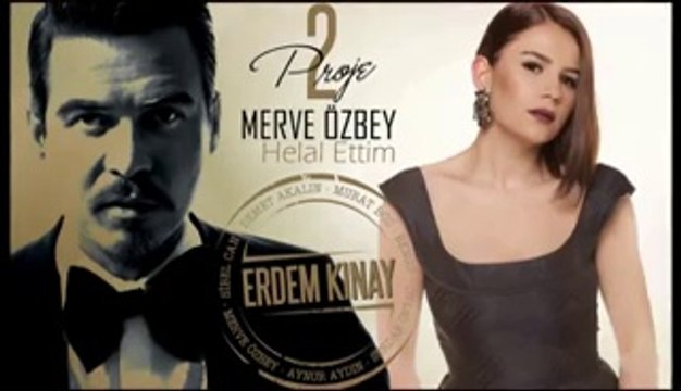 erdem kinay ft merve ozbey helal ettim remix uzun versiyon