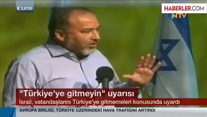İsrail, Vatandaşlarından Türkiye'ye Seyahat Etmemelerini İstedi