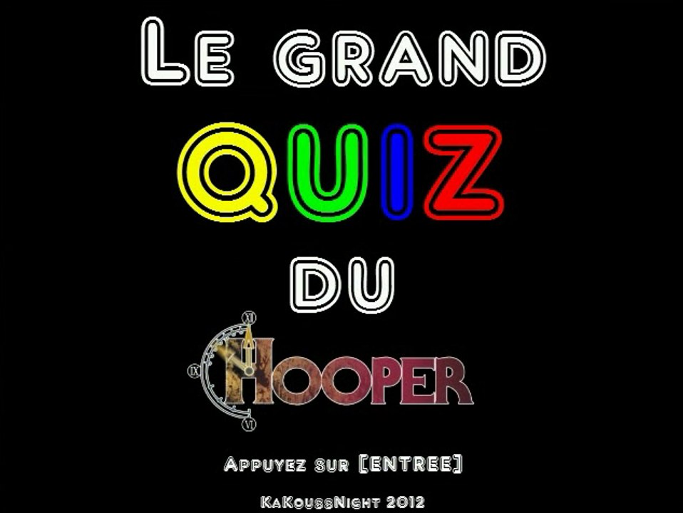 Découverte Le Grand Quizz du Hooper [Partie 1/2] (PC)