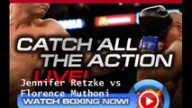 Online Live Jennifer Retzke vs Florence Muthoni Boxing