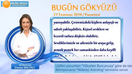 OĞLAK Burcu, GÜNLÜK Astroloji Yorumu,21 TEMMUZ 2014, Astrolog DEMET BALTACI Bilinç Okulu